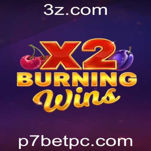 BurningWinsX2 e P7BET: Descobrindo a Nova Sensação dos Jogos Online