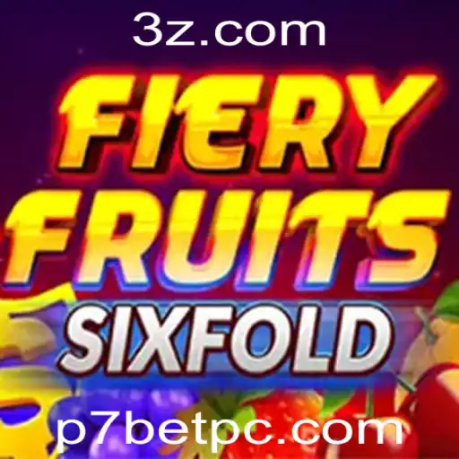 FieryFruitsSixFold: A Nova Experiência de Jogo com P7BET